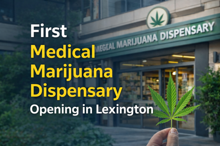 First Medical Marijuana Dispensary Opening in Lexington