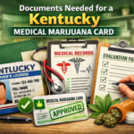 What Documents Do You Need for a Kentucky Medical Marijuana Card?