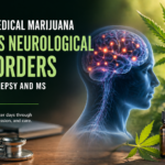 How Medical Marijuana Helps Neurological Disorders Like Epilepsy and MS